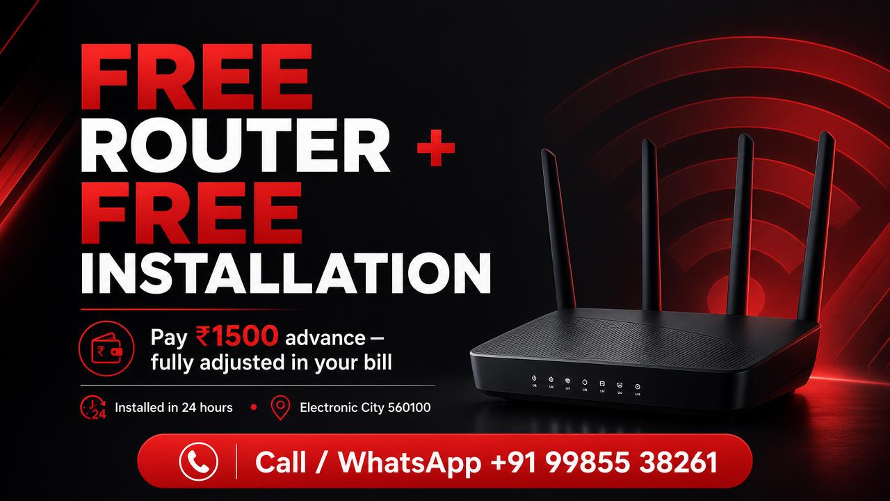Free router and free installation on ₹1500 advance, adjusted in your bill — call +91 99855 38261